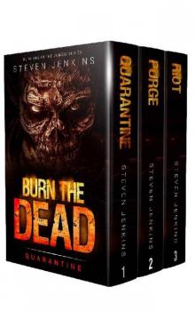 Burn The Dead Box Set [Books 1-3] Read online