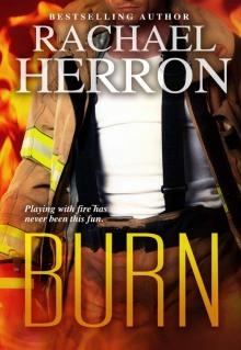 Burn (The Firefighters of Darling Bay Book 2) Read online