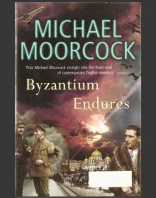 Byzantium Endures - [Pyat Quartet 01] Read online