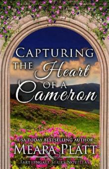 Capturing the Heart of a Cameron (Farthingale Series Novellas) Read online