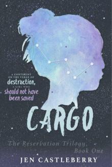 Cargo (The Reservation Trilogy Book 1)