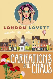 Carnations and Chaos (Port Danby Cozy Mystery Book 2) Read online