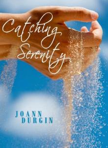Catching Serenity Read online