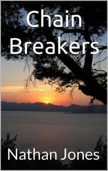 Chain Breakers (Nuclear Winter Book 3) Read online