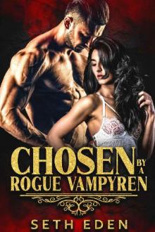 Chosen by A Rogue Vampyren: Dark Vampire Romance