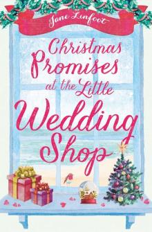 Christmas Promises at the Little Wedding Shop Read online