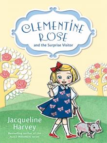 Clementine Rose and the Surprise Visitor 1 Read online