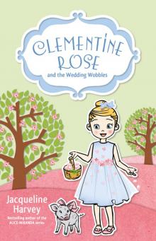 Clementine Rose and the Wedding Wobbles Read online