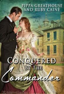 Conquered by the Commander (The Conquered Book 2) Read online