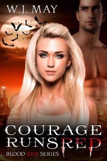 Courage Runs Red: Paranormal Romance (Blood Red Series Book 1) Read online