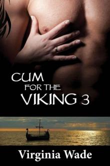 Cum For The Viking 3 (Lora's Seduction) Read online