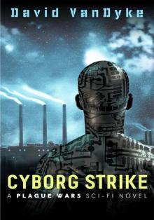 Cyborg Strike Read online