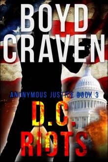 D.C. RIOTS (Anonymous Justice Book 3) Read online