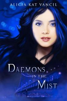 Daemons in the Mist (The Marked Ones Trilogy: Book One) Read online