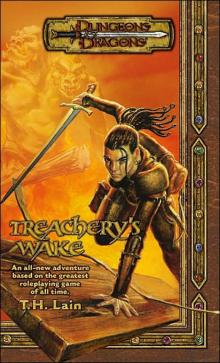 D&D 06-Treachery's Wake Read online