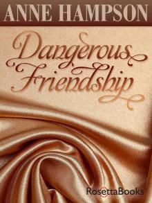 Dangerous Friendship Read online