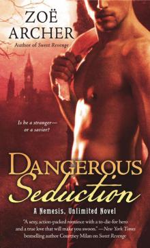 Dangerous Seduction: A Nemesis Unlimited Novel Read online