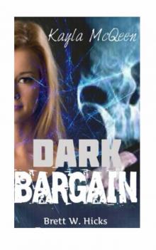 Dark Bargain (Kayla McQueen Book 2) Read online