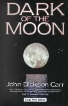 Dark of the moon - Dr. Gideon Fell 22 Read online
