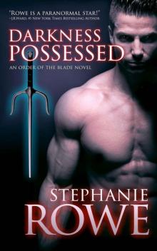 Darkness Possessed (Order of the Blade) Read online