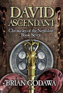 David Ascendant (Chronicles of the Nephilim Book 7) Read online