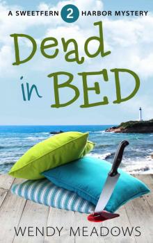 Dead in Bed (Sweetfern Harbor Mystery Book 2) Read online