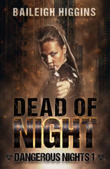 Dead of Night (Dangerous Nights - A Zombie Apocalypse Thriller Book 1)