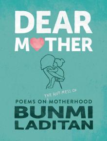 Dear Mother Read online