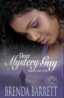 Dear Mystery Guy (Magnolia Sisters Book 1) Read online