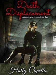 Death Displacement: A time travel romantic thriller Read online