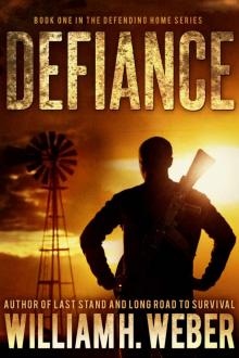 Defiance (The Defending Home Series Book 1) Read online
