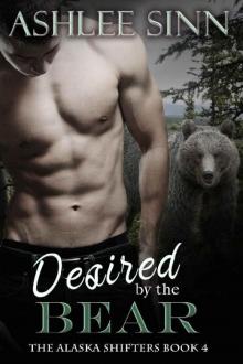Desired by the Bear (The Alaska Shifters Book 4) Read online
