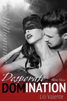Desperate Domination (Bought by the Billionaire #3) Read online