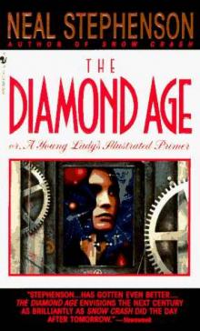 Diamond Age or a Young Lady's Illustrated Primer Read online