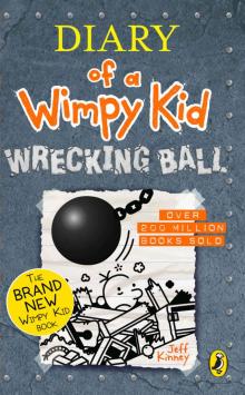 Diary of a Wimpy Kid: Wrecking Ball (Book 14) (Diary of a Wimpy Kid 14)