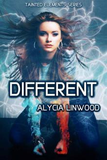 Different (Tainted Elements Book 1) Read online