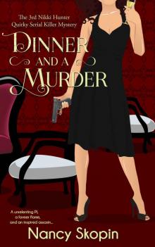 Dinner And A Murder: The 3rd Nikki Hunter Mystery (Nikki Hunter Mysteries) Read online