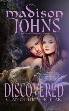 Discovered, (Werebear Shifter Romance) (Clan of the Werebear) Read online