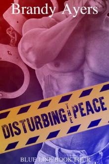 Disturbing the Peace: Blue Line Book Four (Blue Line Series 4) Read online