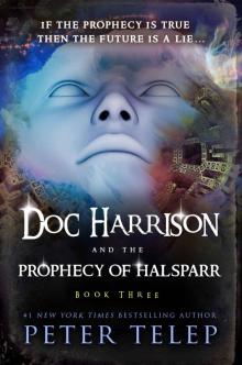 Doc Harrison and the Prophecy of Halsparr Read online