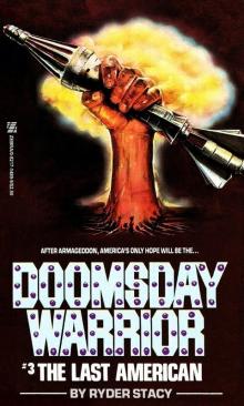 Doomsday Warrior 03 - The Last American Read online