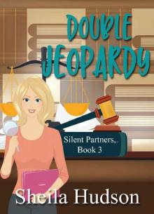 Double Jeopardy (Silent Partner series Book 3) Read online