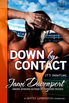 Down by Contact - A Seattle Lumberjacks Romance Read online