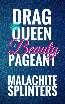 Drag Queen Beauty Pageant Read online