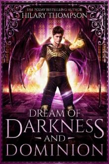 Dream of Darkness and Dominion Read online