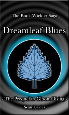 Dreamleaf Blues (The Book Wielder Saga) Read online