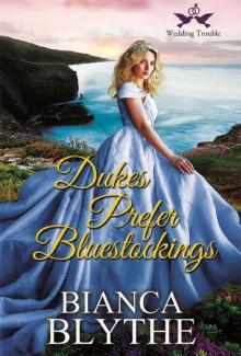 Dukes Prefer Bluestockings (Wedding Trouble, #2) Read online
