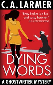 Dying Words (A Ghostwriter Mystery) Read online