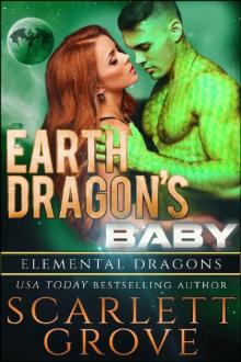 Earth Dragon's Baby (Elemental Dragons Book 4)