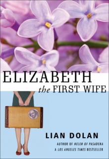 Elizabeth the First Wife Read online